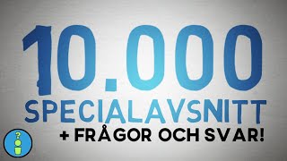 10000 SPECIAL  FRÅGOR amp SVAR [upl. by Tiler157]