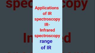 IR spectroscopy  Infrared spectroscopy  Application of IR spectroscopychemistry ytshortsvideo [upl. by Nillek]