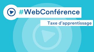 Taxe dapprentissage webconférence [upl. by Nidraj]