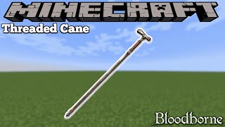 Bloodborne Threaded Cane in Minecraft MOD SHOWCASE [upl. by Eizus665]