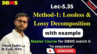 L535  Method1 Lossless and Lossy Decomposition in DBMS  Non additive join decomposition [upl. by Tsenre]