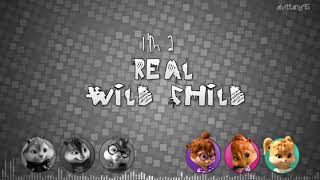 The Chipmunks and The Chipettes  Real Wild Child with lyrics [upl. by Eecak]