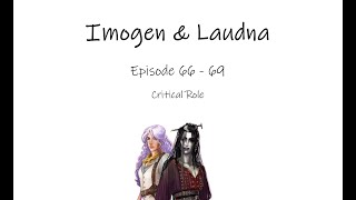 Imogen amp Laudna  Episode 66  69  Imodna Supercut  Critical Role Campaign 3 [upl. by Zigrang]