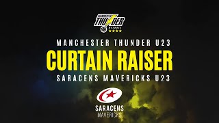 Manchester Thunder U23 v Saracens Mavericks U23 Curtain Raiser [upl. by Johathan]