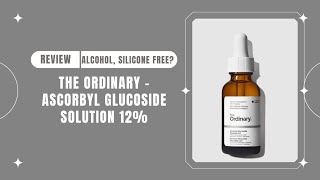 The Ordinary  Ascorbyl Glucoside Solution 12  Review [upl. by Amairam232]