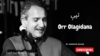 Oor Olagidana Haroon Bacha Tapay  Pashto song edit by Arham Lyrics [upl. by Coltun250]