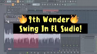 How To Get 9th Wonder Swing In FL Studio 20  Custom Groove Files Tutorial [upl. by Zena]