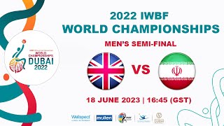 GBR vs IRI  Mens SemiFinal  2022 IWBF Wheelchair Basketball World Championships [upl. by Woods]