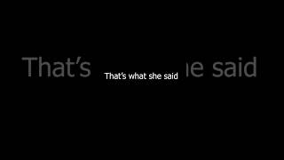 Thats what she said Teleferic version [upl. by Aicetel]