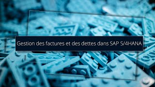 Gestion des Factures et Comptes Fournisseurs dans S4HANA  Formation Complète [upl. by Ragland]