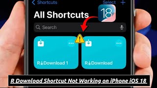 R Download Shortcut Not Working iOS 18  Fixed [upl. by Giusto]