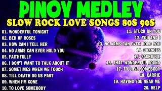 NONSTOP SLOW ROCK PINOY MEDLEY 2024 🌈 SOFT ROCK COLLECTION 2024 💦 MGA LUMANG TUGTUGIN NOONG 90S [upl. by Silva]