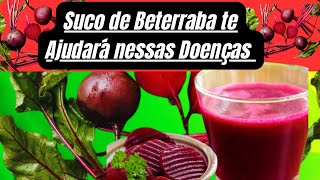 5 Doenças que o Suco de Beterraba pode Ajudar a Tratar e Prevenir [upl. by Tarkany]