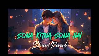 Sona Kitna Sona Hai Govinda  Karisma  Lofi Song  90s Song Slowed Reverb❣️🥰 [upl. by Coltson833]