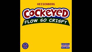 Heienberg  Cockeyed Official Audio [upl. by Wira72]