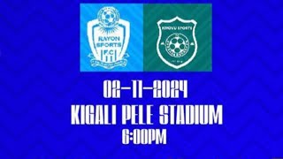 live 🛑 RAYON SPORTS VS KIYOVU SPORTS [upl. by Bethel]