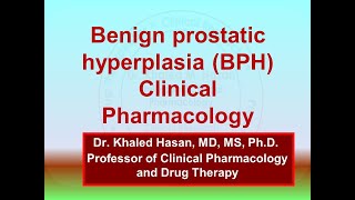 Benign prostatic hyperplasia BPH Clinical Pharmacology [upl. by Adnoval]