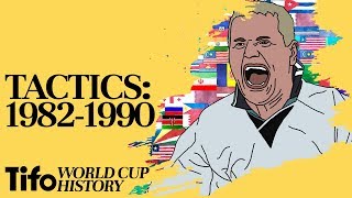 Tactics Explained  19821990 A History Of The World Cup [upl. by Cressi]