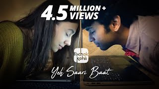 Rochak Kohli  Yeh Saari Baat Official Music Video [upl. by Liscomb]