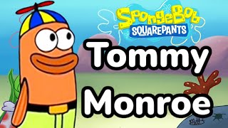 SpongeBob Tommy Monroe [upl. by Ozzy]