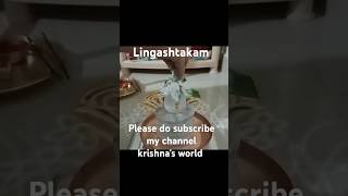 Lingashtakamom shivaya Namahakrishnas world [upl. by Sirama]