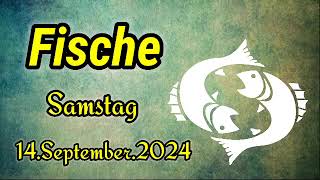 horoskop Fische Samstag 14 September 2024 [upl. by Malita]