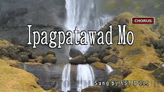 VST amp Company  Ipagpatawad Mo  KaraokeLyricsInstrumental [upl. by Isabea]