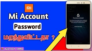 How to reset Mi Account Password Unlock From all xiaomi Devices  தமிழில் A2ZTECH Tamil [upl. by Adniroc]