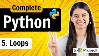 Lecture 5  Loops in Python  While amp For Loops  Python Full Course [upl. by Arhaz868]