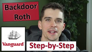 Backdoor Roth at Vanguard Stepbystep walkthrough with Form 8606 [upl. by Karolina]