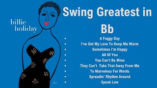 Billie Holiday Greatest Swing in Bb [upl. by Julide]