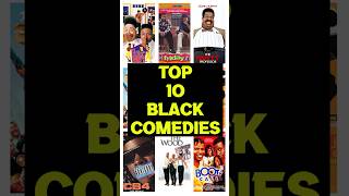 Top 10 Greatest Black Comedy Movies Of All Time blackcomedy comedy blackhistorymonth black [upl. by Acinoj713]