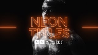 Neon Titles 4KHD After Effects  Premiere Pro MOGRTs [upl. by Wsan700]