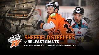 Sheffield Steelers v Belfast Giants  EIHL  Saturday 6th February 2016 [upl. by Allista]