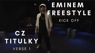 EMINEM KICK OFF  CZ TITULKY  FREESTYLE 2018  VERSE 1 [upl. by Tami]