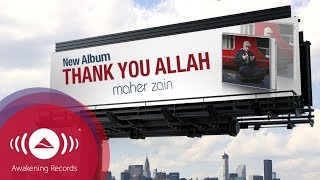 Maher Zain  Thank You Allah  Album Advert [upl. by Yllop796]