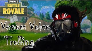 Venom Voice Trolling 1 Fortnite Random Squads [upl. by Katalin]