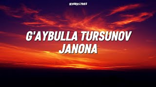 G’aybulla Tursunov  Janona Lyrics amp Text Гайбулла Турсунов  Жанона [upl. by Yrohcaz]