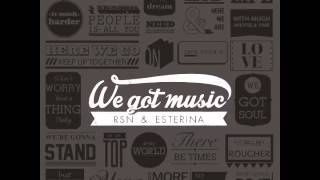 Rsn amp Esterina Falling Down We Got Music The Sound Of Everything [upl. by Loise]