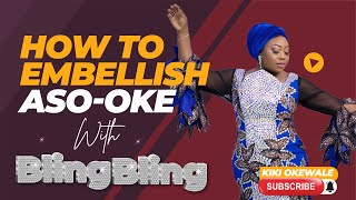 How To Embellish Aso oke with bling bling by Kiki Okewale [upl. by Dodson]