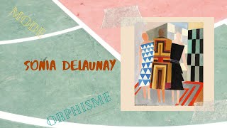 orphisme  mode  sonia delaunay [upl. by Eilliw]