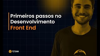 Primeiros passos no desenvolvimento FrontEnd Dicas para Iniciantes 🚀 [upl. by Ettenej]