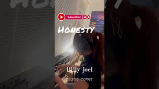 Honesty  Billy joel 【piano cover】オネスティ  ビリージョエル billyjoel honesty piano [upl. by Narol]