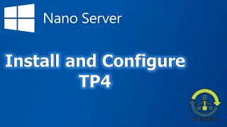 How to deploy Windows NanoServer Technical Preview 4 Step by Step Guide [upl. by Quigley631]