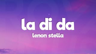 Lennon Stella  La Di Da Lyrics [upl. by Chrysa]