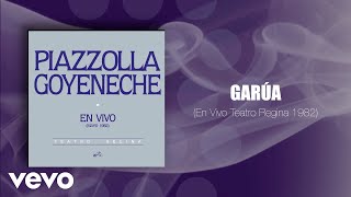 Astor Piazzolla Roberto Goyeneche  Garúa En Vivo Teatro Regina 1982 Official Audio [upl. by Woodford482]