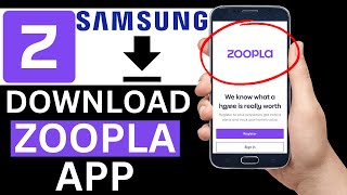 How To Download Zoopla App On Samsung Phone Full Guide [upl. by Azrim]