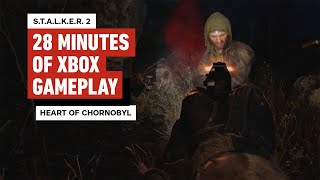 Stalker 2 Heart of Chornobyl  First 28 Minutes of Xbox Series X Gameplay [upl. by Wye]