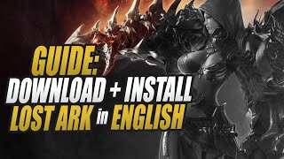 Guide How to Download and Install LOST ARK in English in 2021 [upl. by Euqinot]