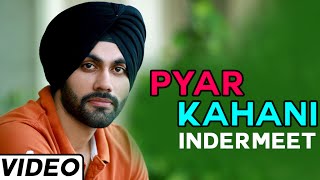 Pyar Kahani  official Music Video  Indermeet Feat Desi Routz  Songs 2014  Jass Records [upl. by Lilahk562]